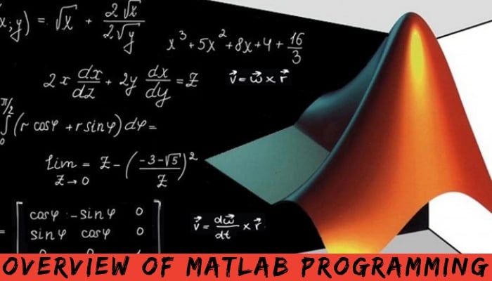 Overview of MATLAB Programming